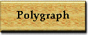 Polygraph Information